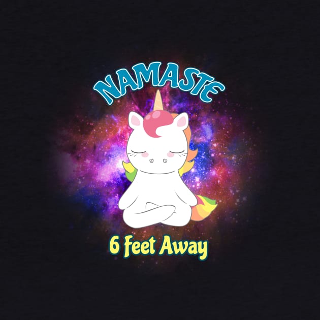 Namaste 6 Feet Away Unicorn by LyddieDoodles